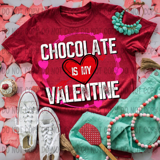 Chocolate Is My Valentine (REVEL) 78633 DTF Transfer