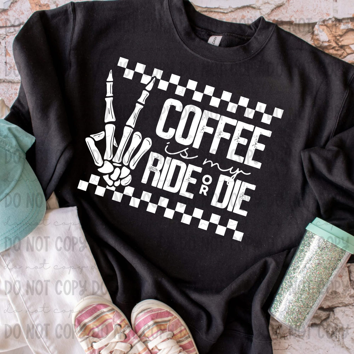 Coffee Is My Ride Or Die (WHITE) (REVEL) 78637 DTF Transfer
