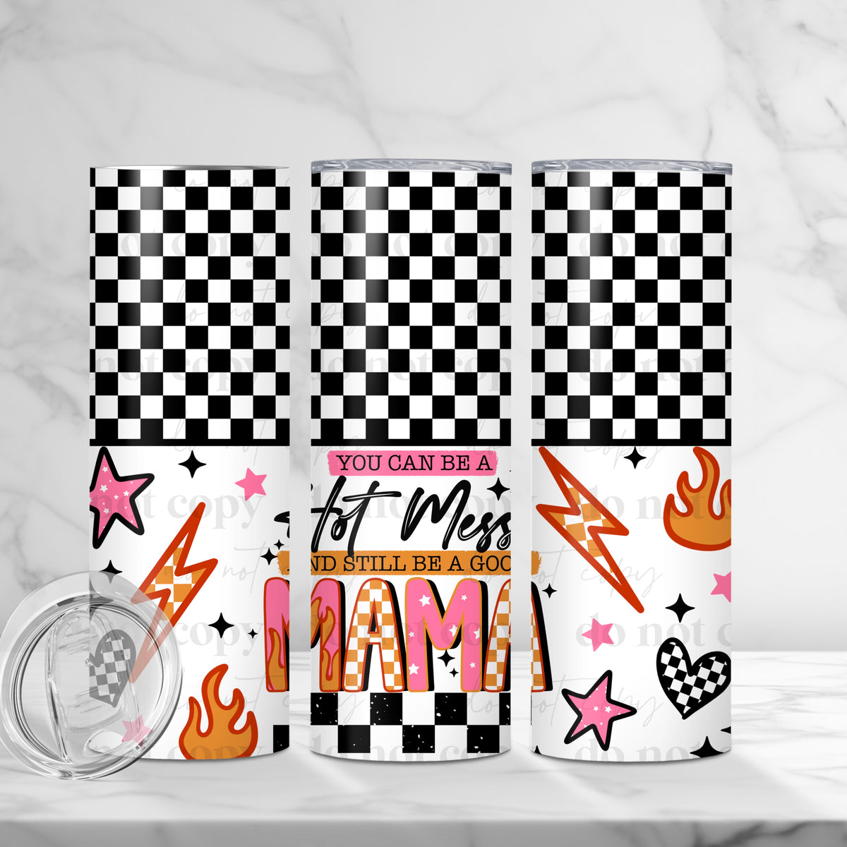 you can be a hot mess and still be a good mama (CSC) UV DTF WRAP
