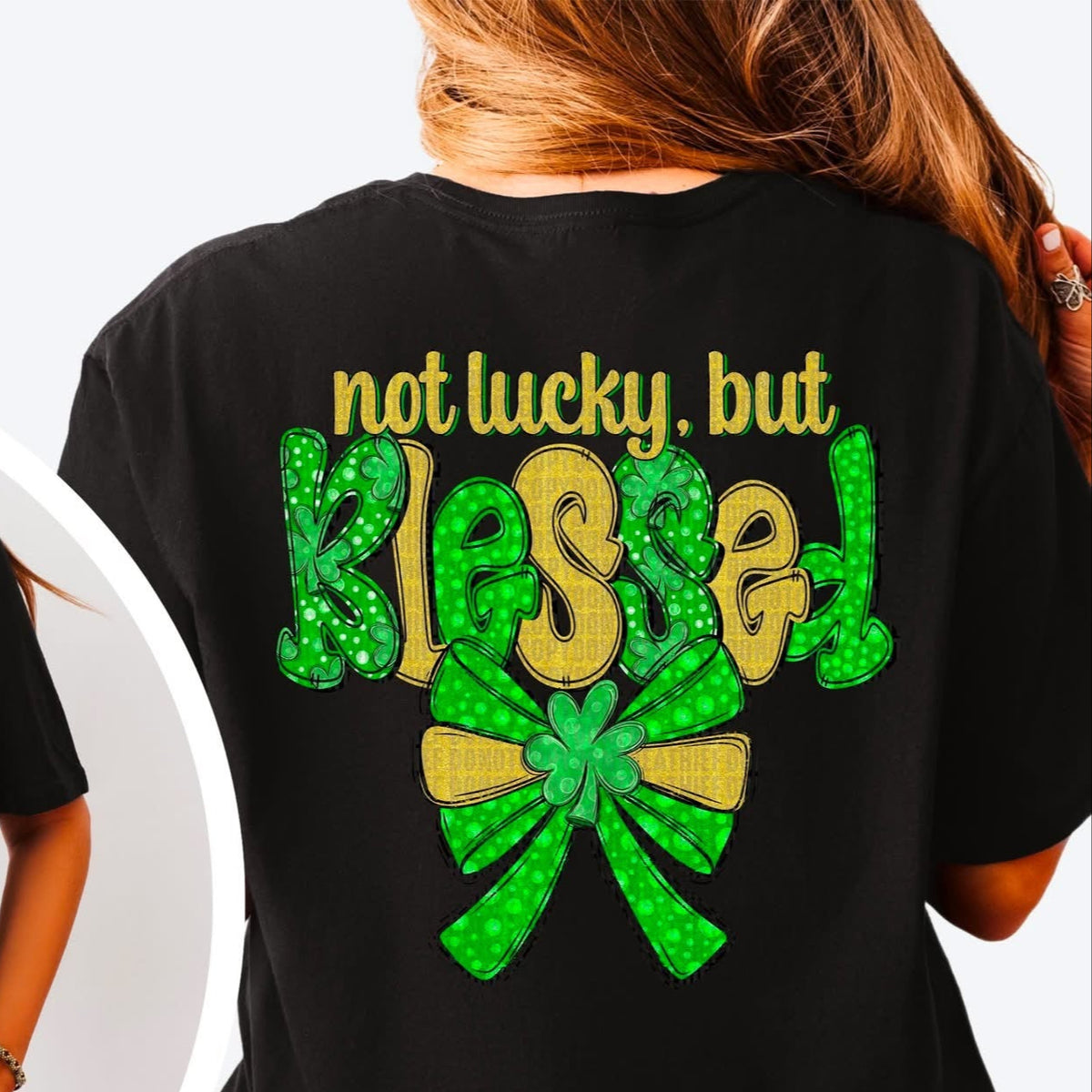 Not Lucky But Blessed (BACK) (SDD) 78942 DTF Transfer