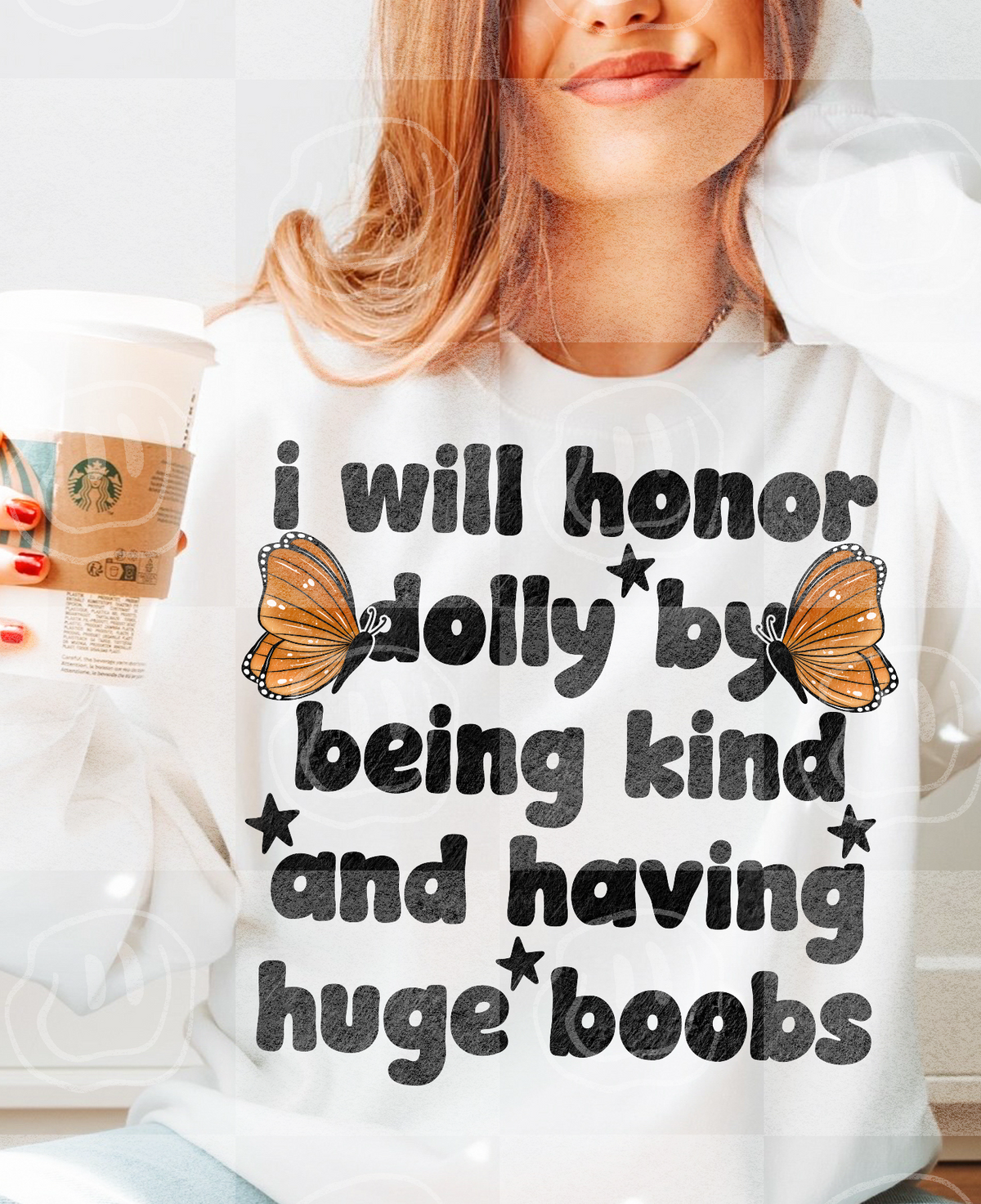 I will honor dolly by being kind butterflies (Lyttle) DTF Transfer
