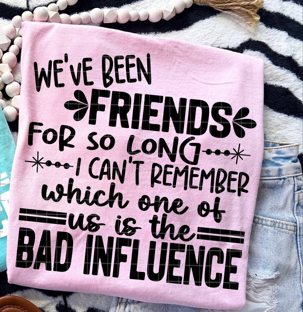 We've been friends for so long BLACK (DD) DTF Transfer