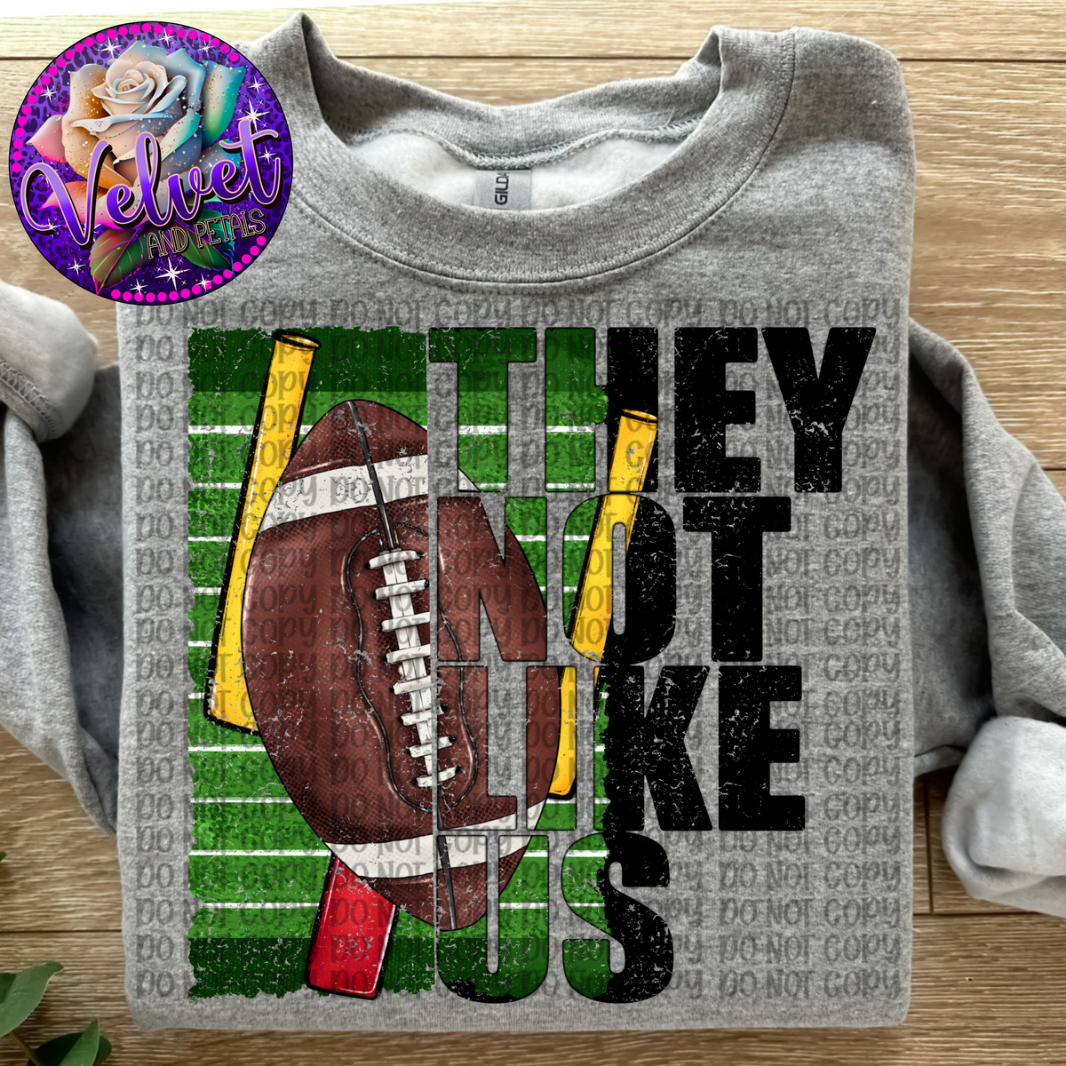 They not like us Football DISTRESSED (VP) 102822 DTF transfer
