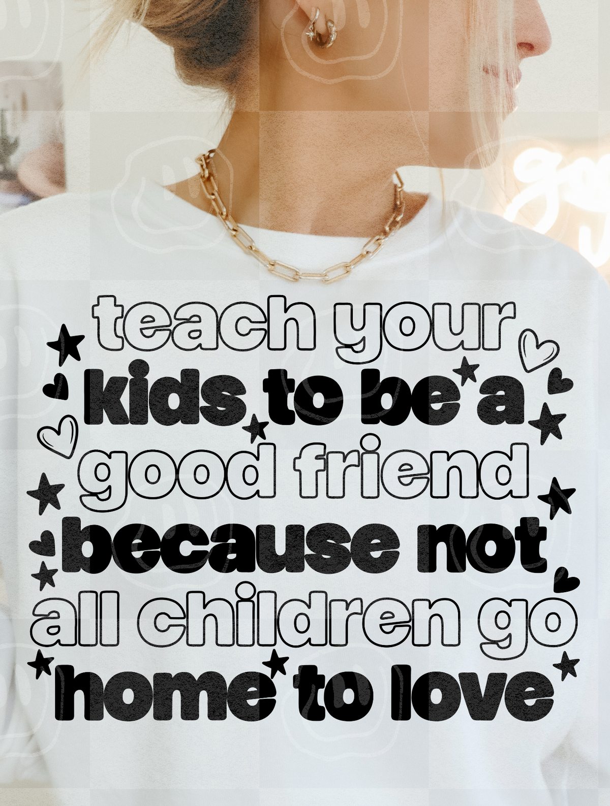 Teach your kids to be a good friend (Lyttle) DTF Transfer