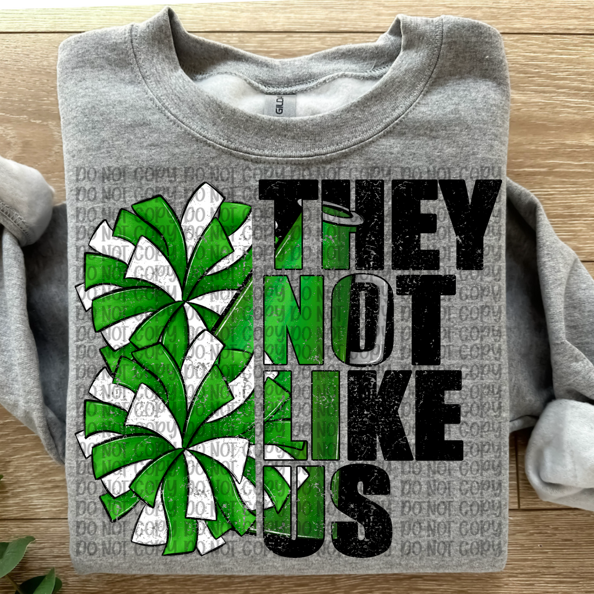 They not like us Cheer GREEN DISTRESSED (VP) 102830 DTF transfer