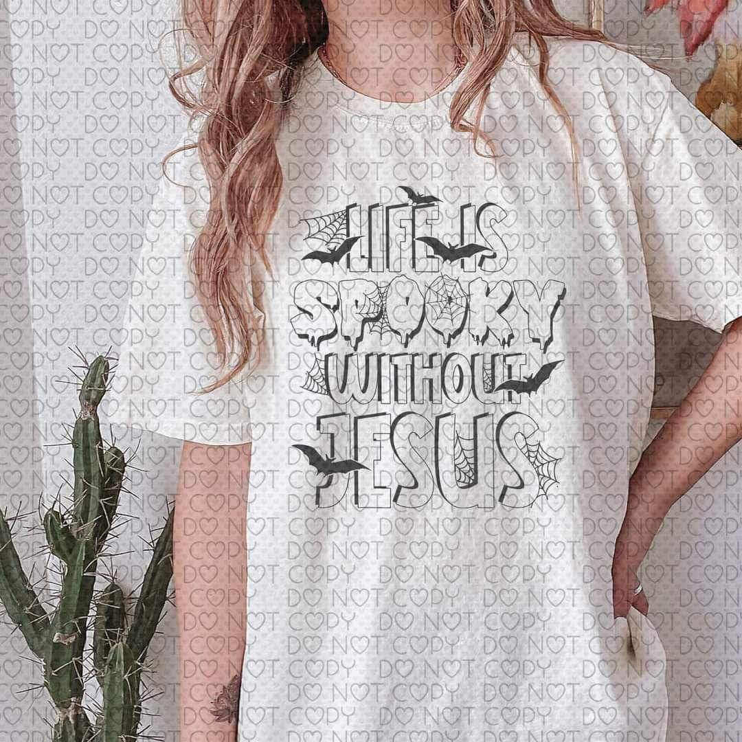 Life is spooky without jesus BLACK 10124 DTF TRANSFERS