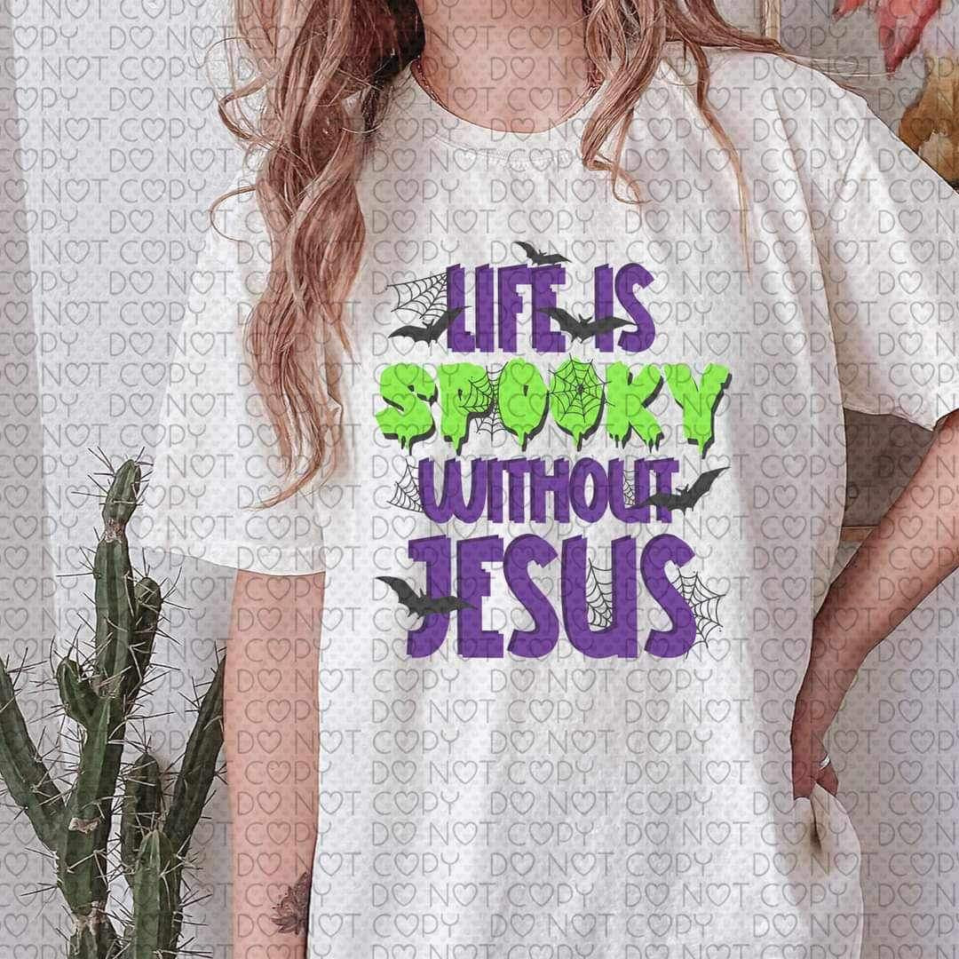 Life is spooky without jesus 10125 DTF TRANSFERS