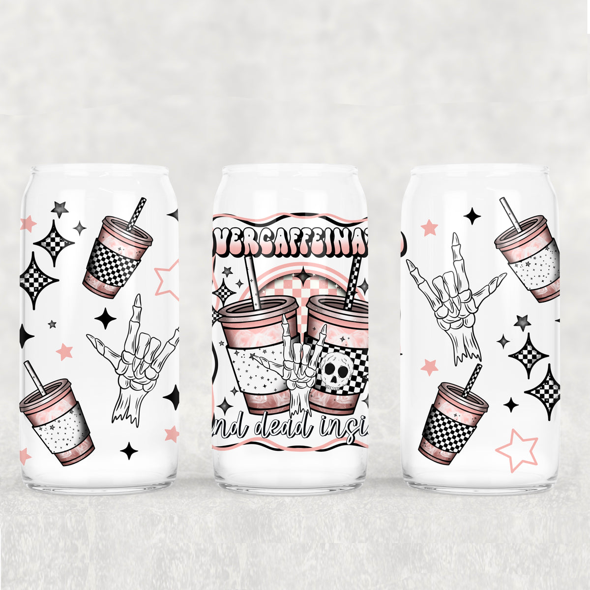 over caffeinated and dead inside 4004(CSC) UV DTF WRAP