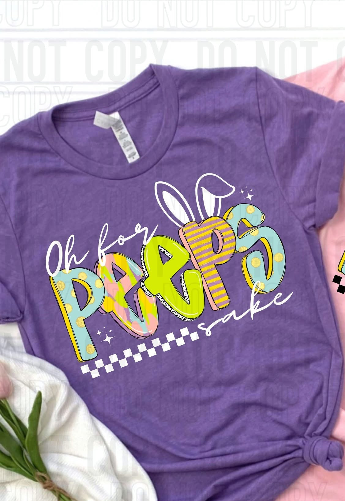 Oh For Peeps Sake (WHITE) (SBB) 83316  DTF Transfer