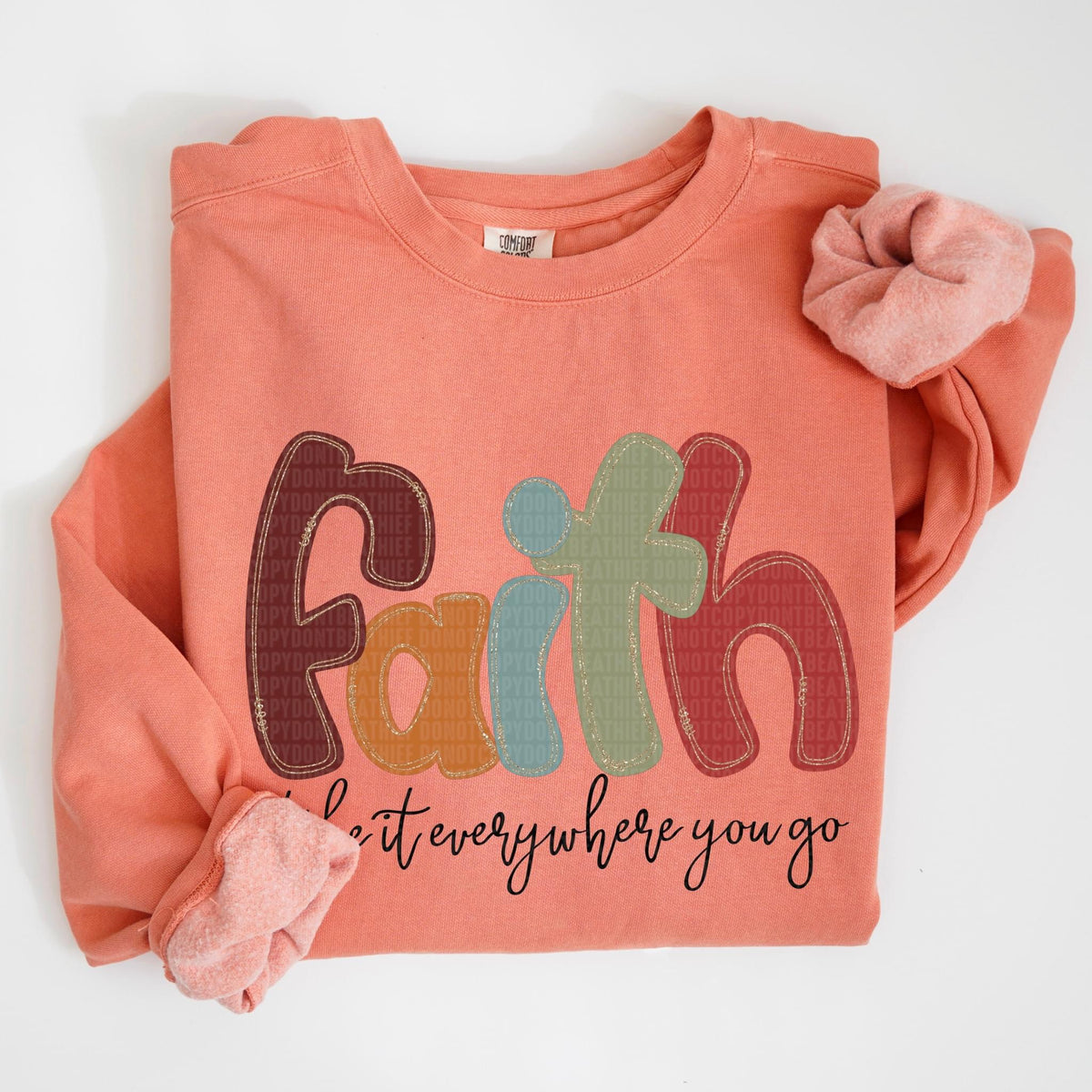 Faith Take it Everywhere You Go (SDD) DTF transfer