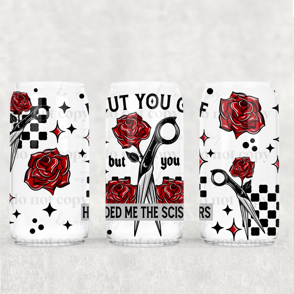 4025 i cut you off (CSC) UV DTF WRAP