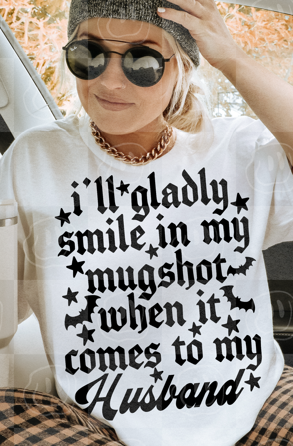 I'll gladly smile in my mugshot when it comes to my HUSBAND (Unhinged) DTF Transfer