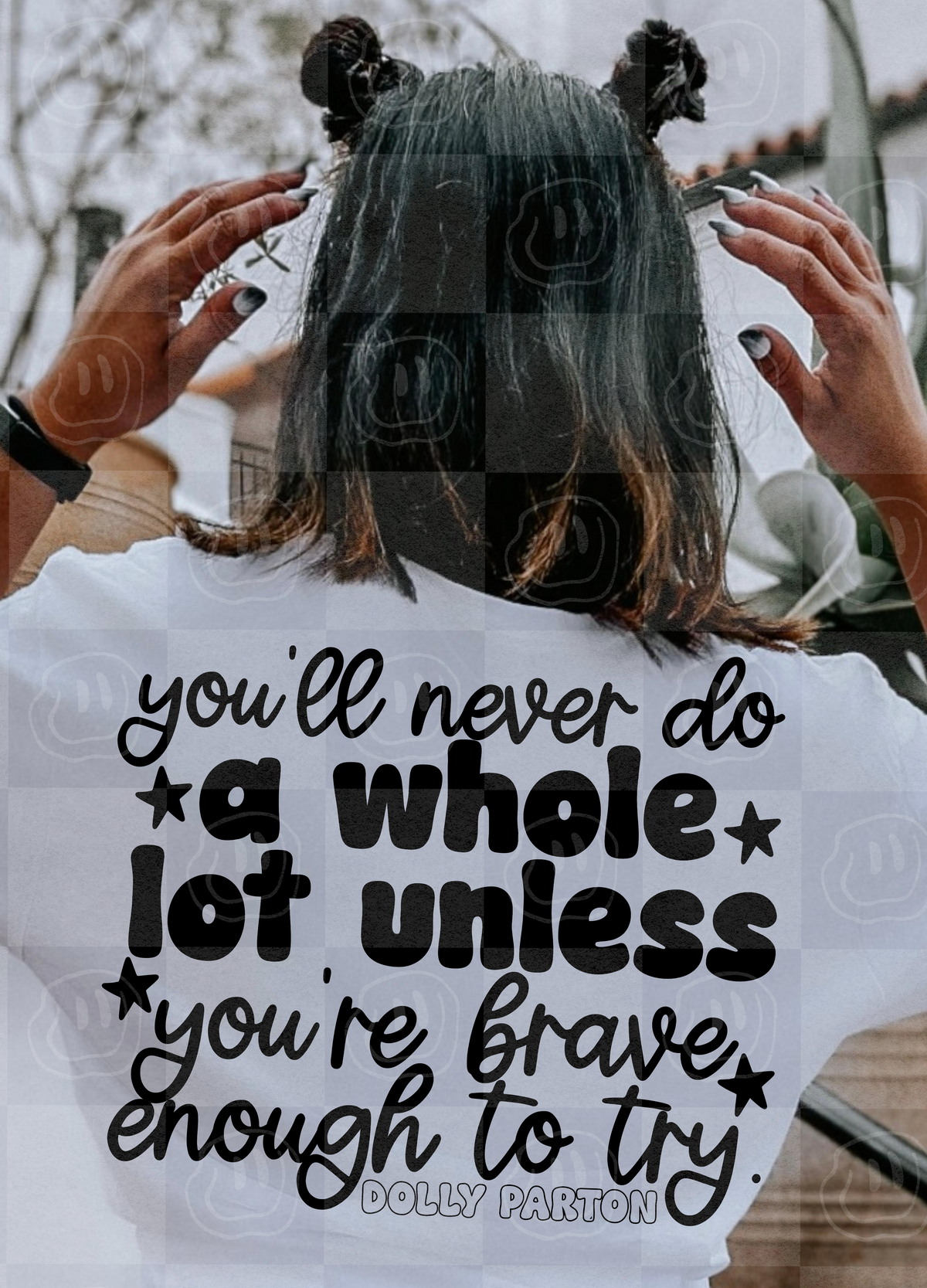 You'll never do a whole lot unless you're brave -D (Unhinged) DTF Transfer