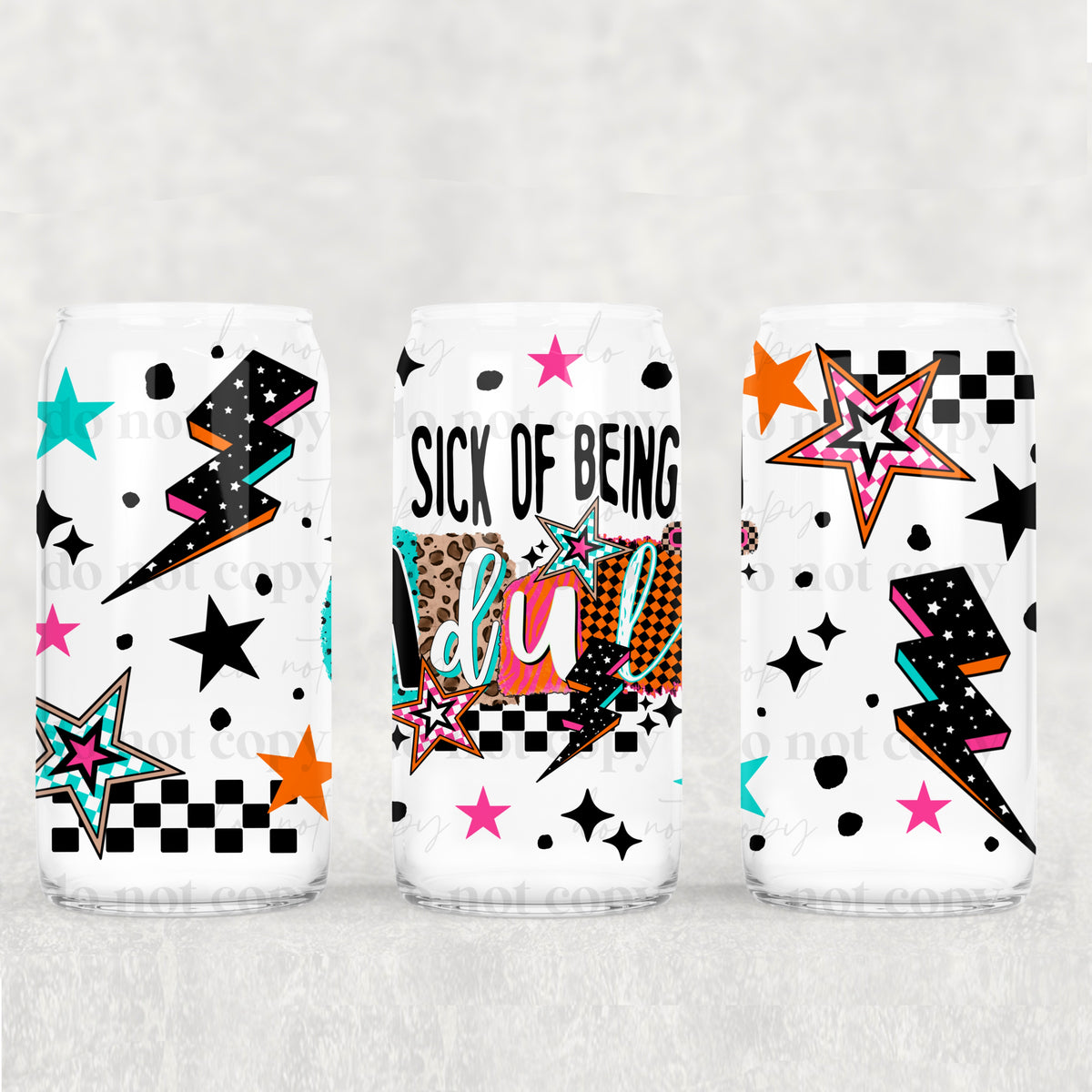 4309 I'm sick of being an adult (CSC) UV DTF WRAP