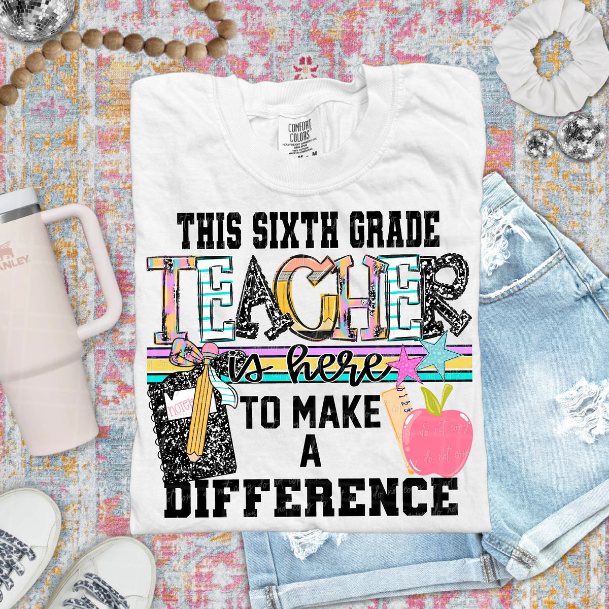 Sixth grade teacher here to make a difference (Virgo) DTF Transfer
