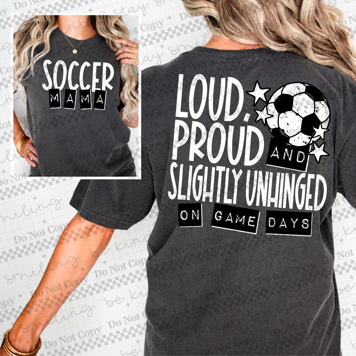 Loud proud and slightly unhinged (soccer mama FRONT) (CMLD) dtf transfer