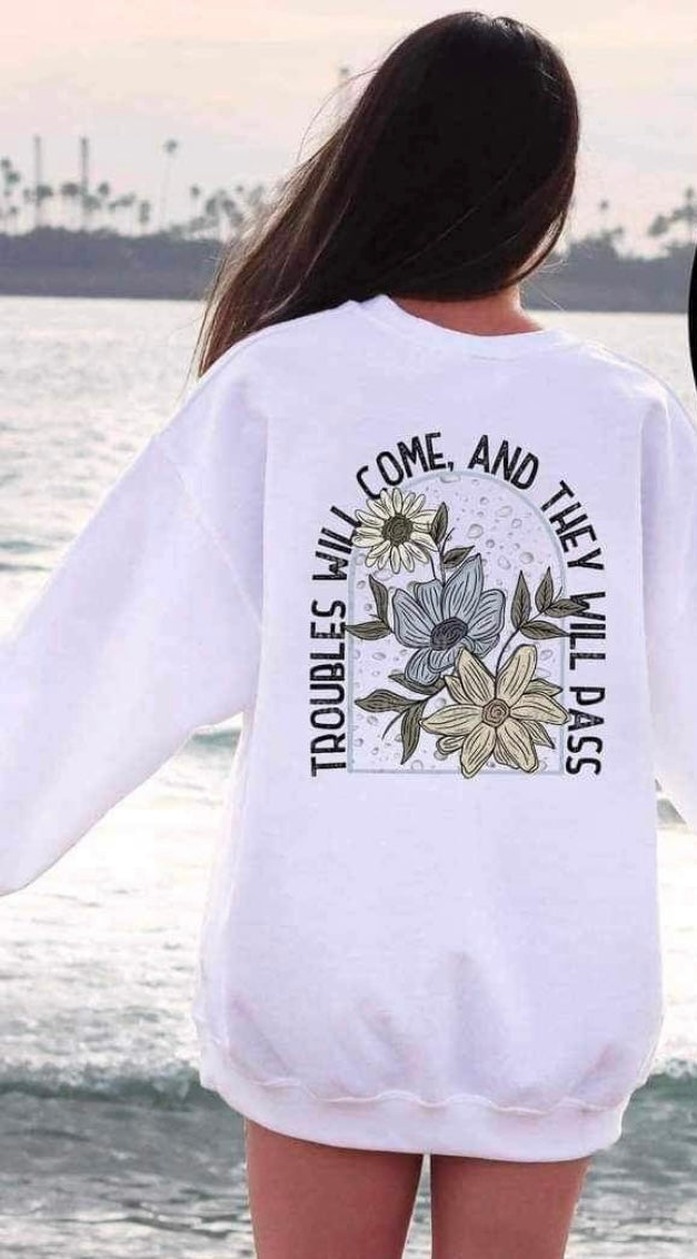 Troubles will come and they will pass florals 10307 DTF TRANSFER