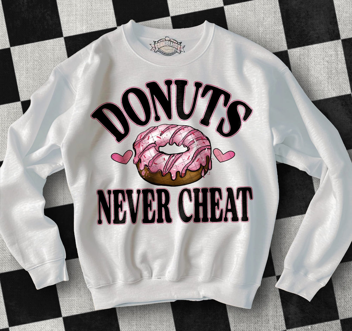 Donuts Never Cheat (KPI) 83533 DTF Transfer