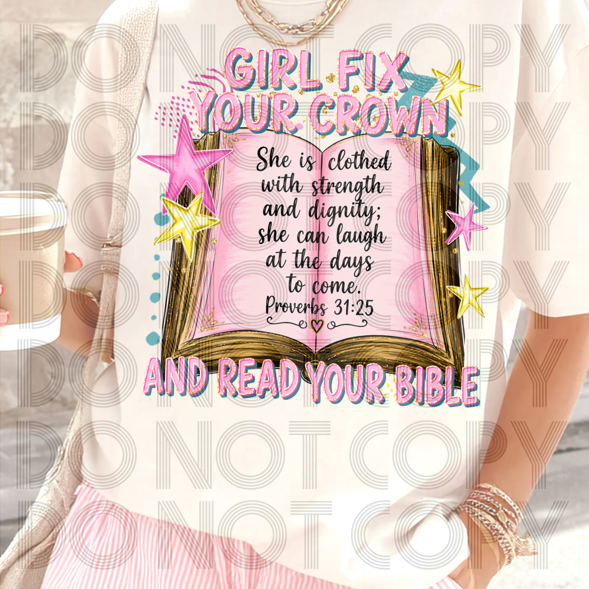 Girl fix your crown and read your bible (C's)DTF Transfer