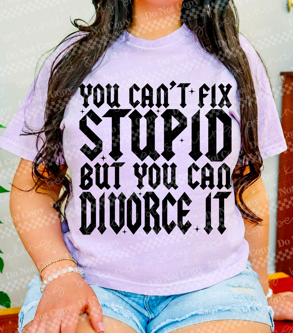 You can't fix stupid BLACK (CMLD) DTF Transfer
