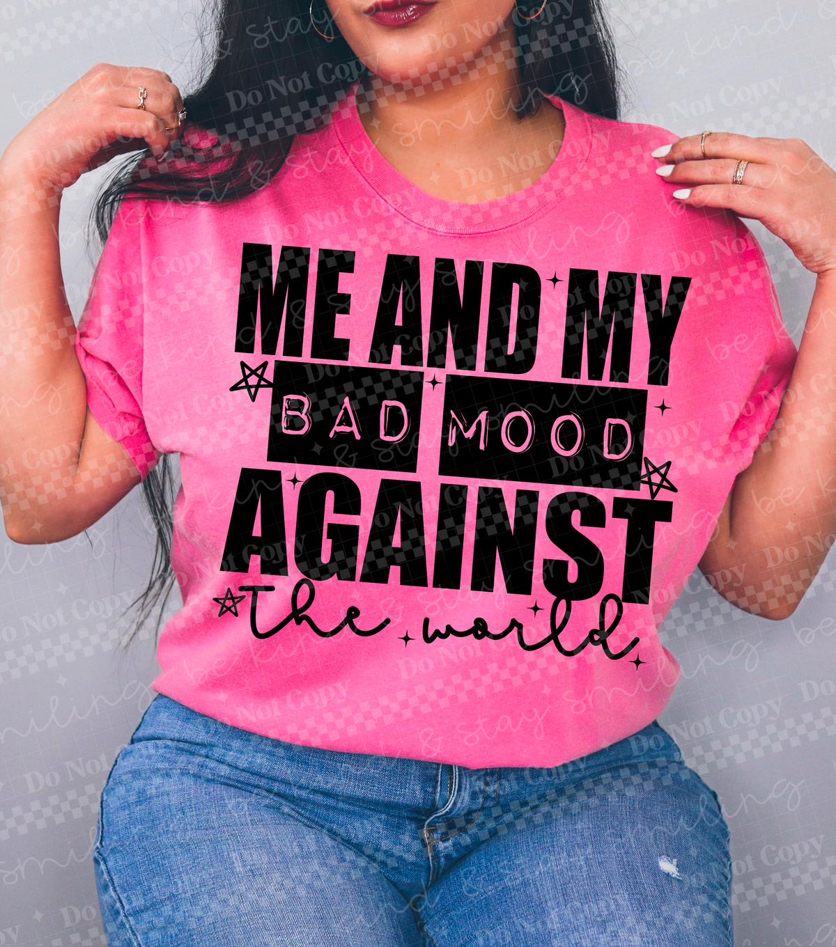Me and my bad mood against the world BLACK (CMLD) DTF Transfer