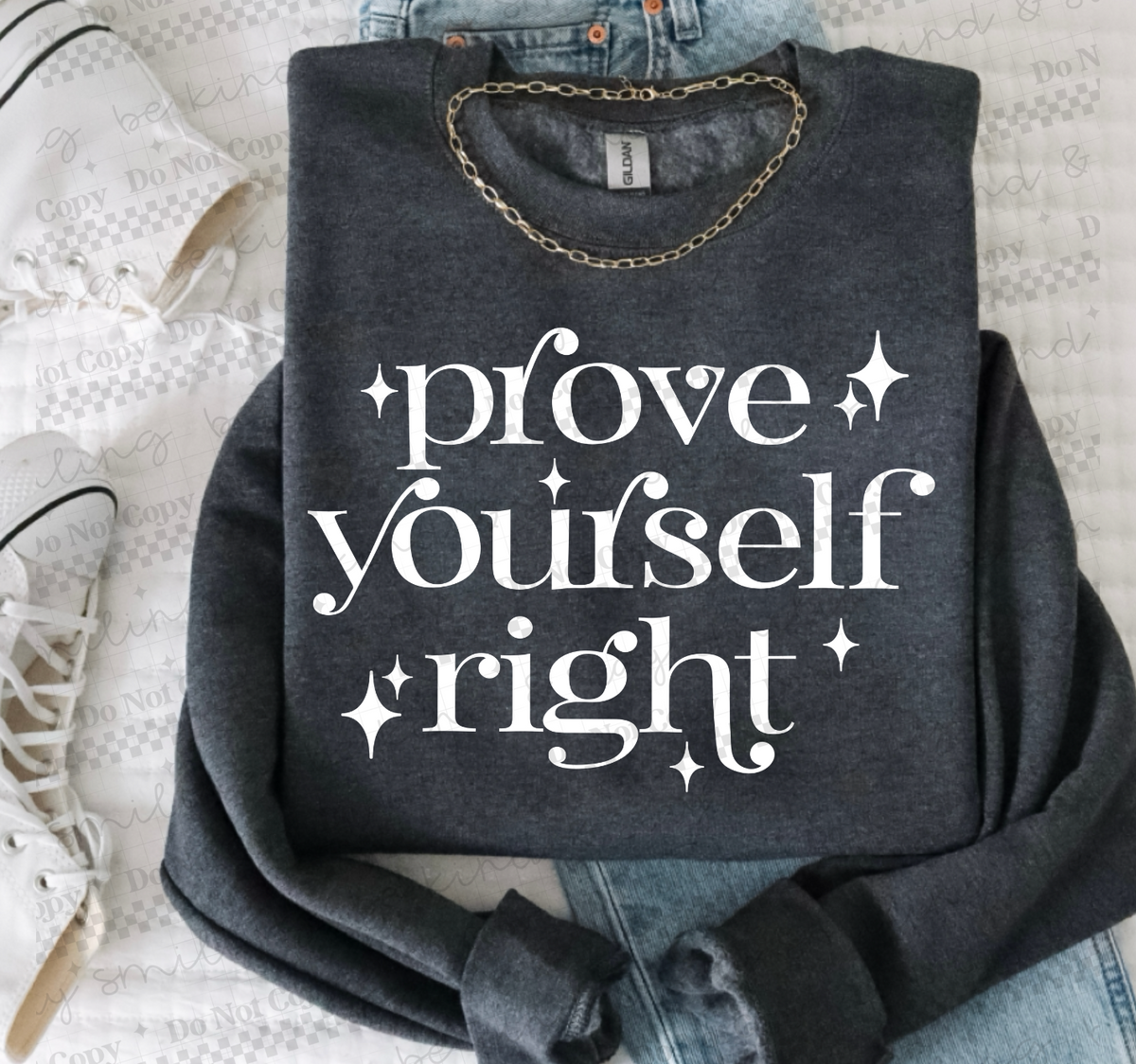 Prove yourself wrong WHITE (CMLD) DTF Transfer