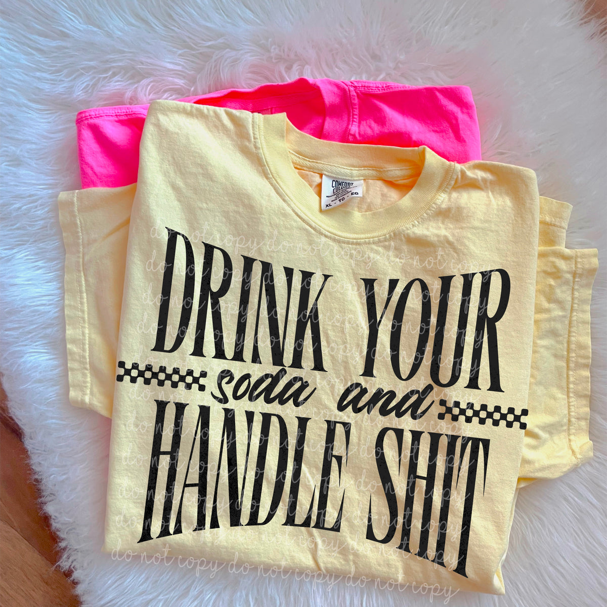 Drink your Soda and Handle Shit BLACK (MoonMade) DTF transfer