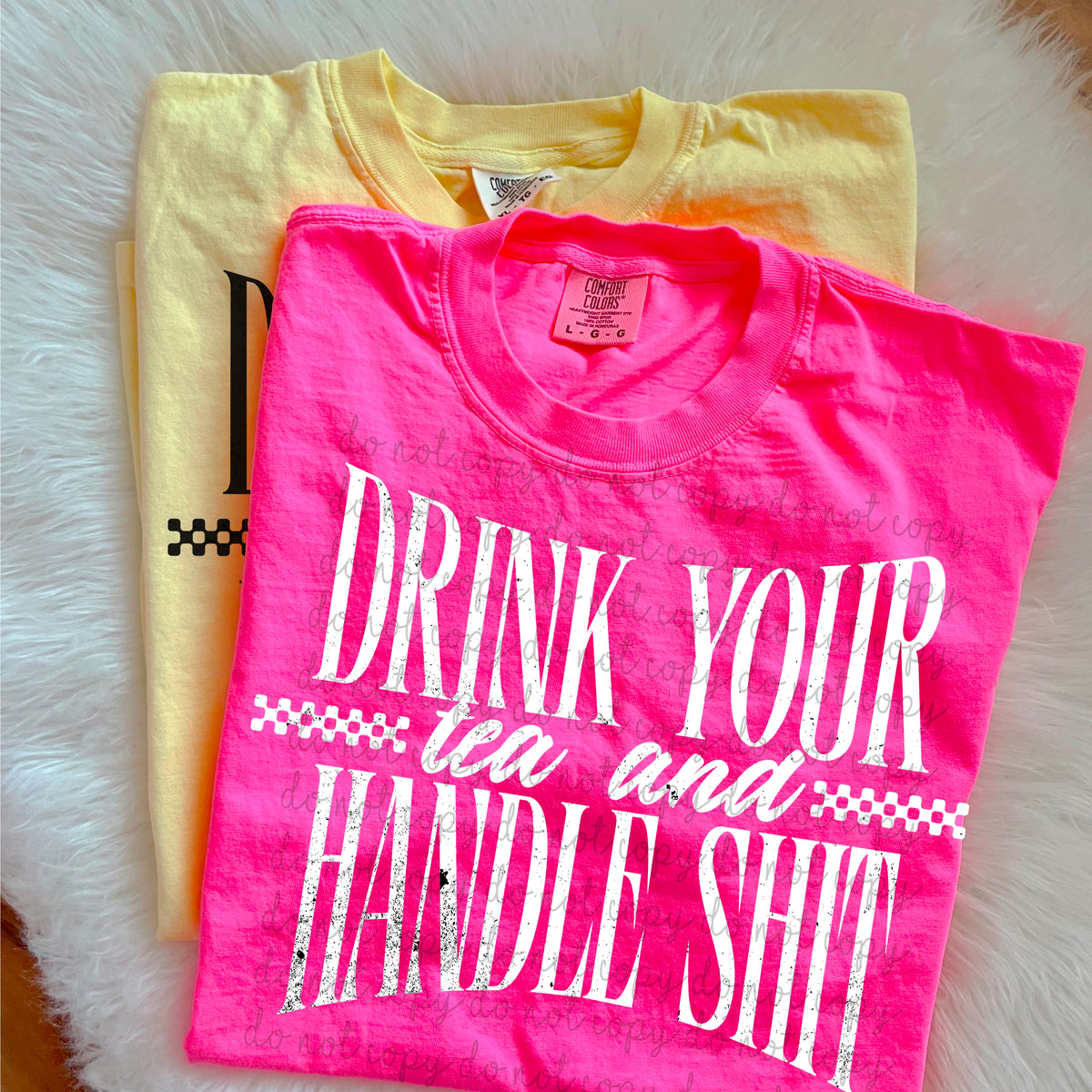 Drink your Tea and Handle Shit WHITE (MoonMade) DTF transfer