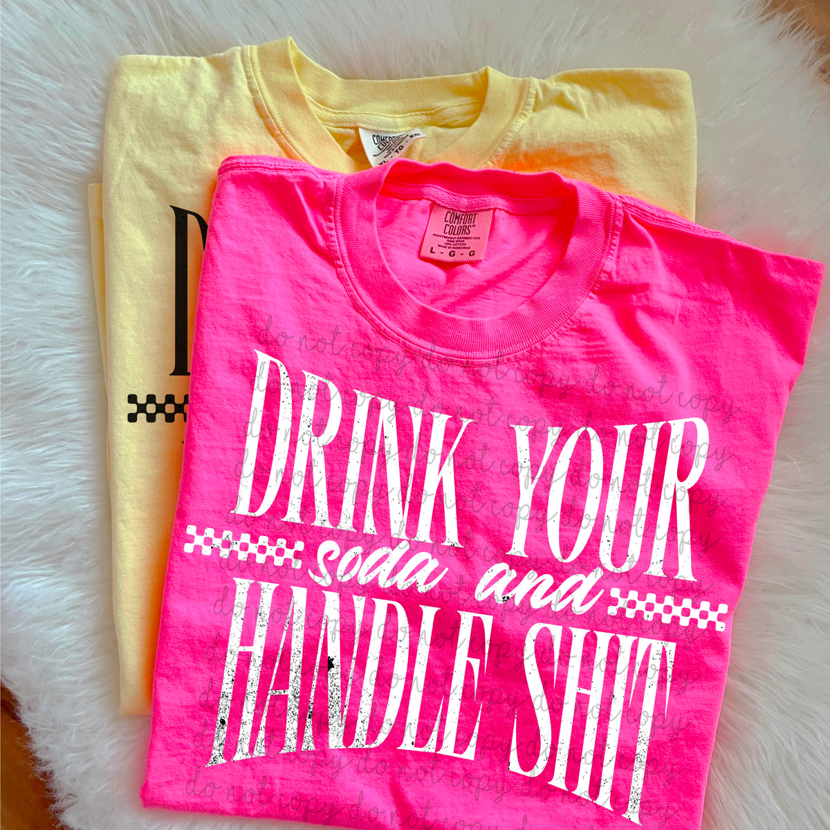 Drink your Soda and Handle Shit WHITE (MoonMade) DTF transfer