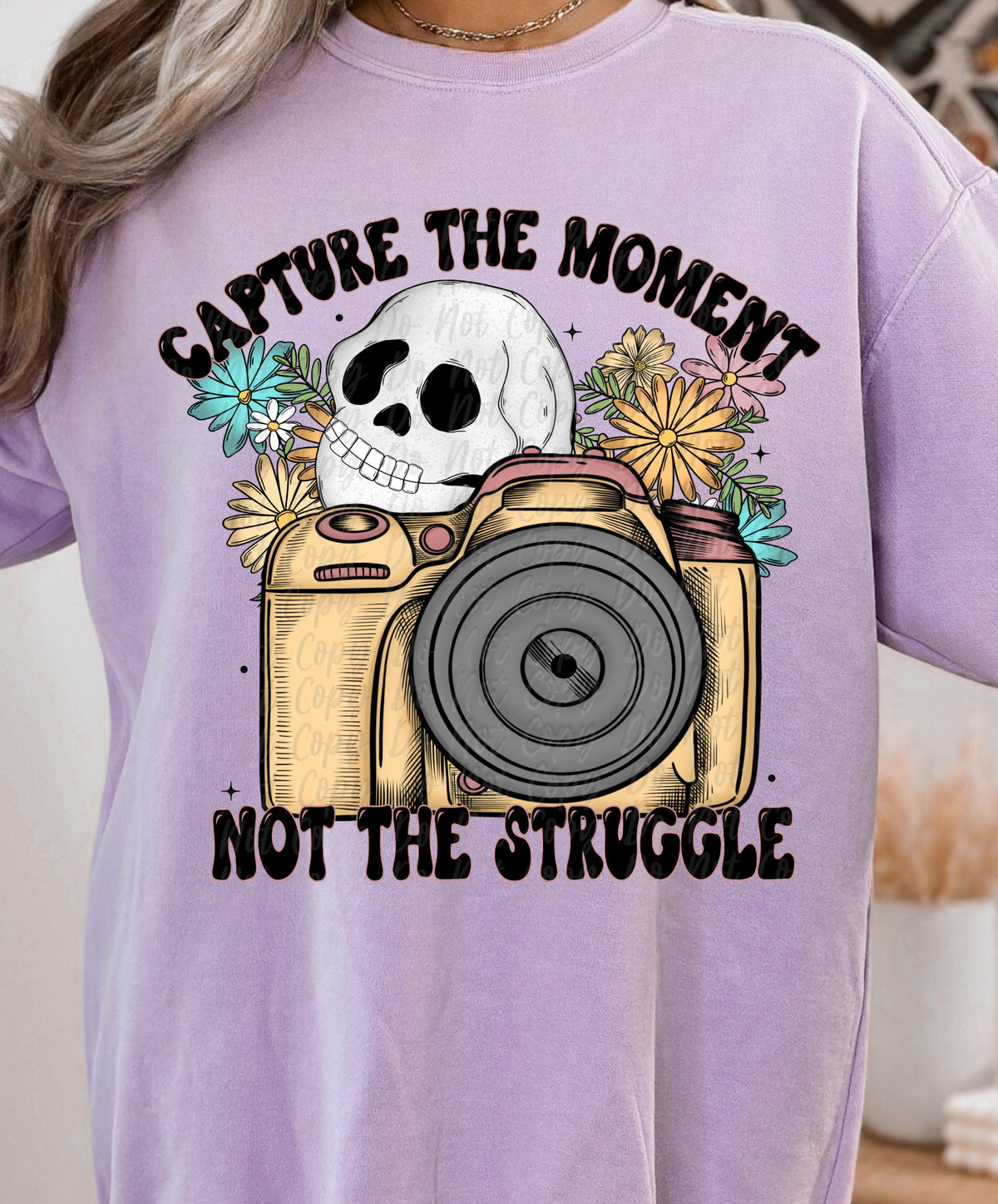 Capture the moment not the struggle 34544 DTF transfer