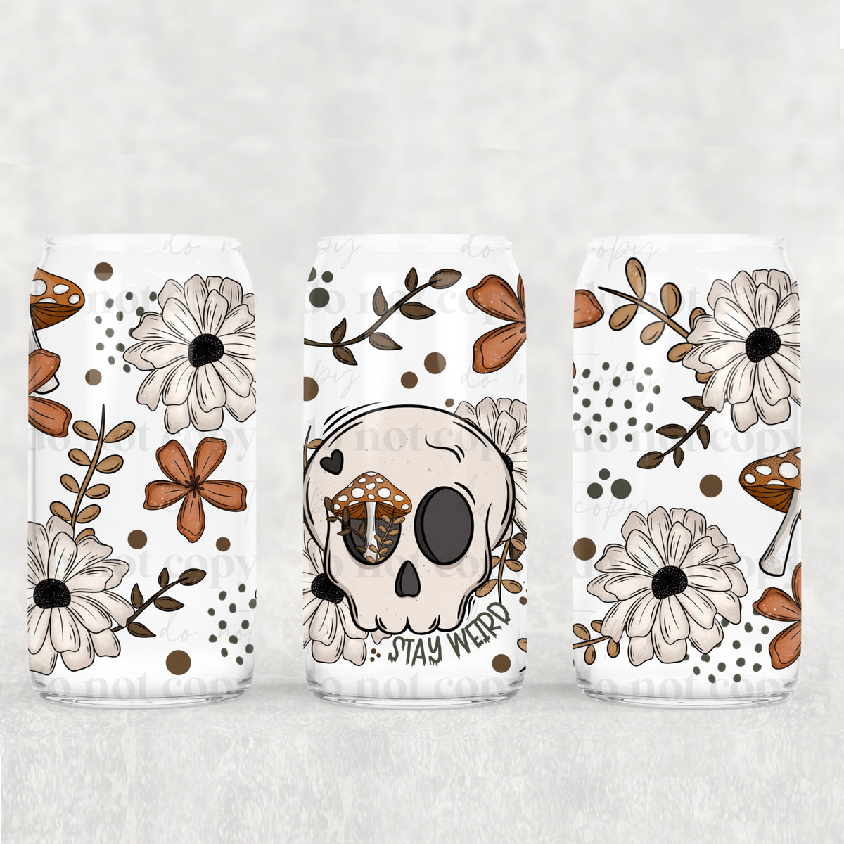 stay weird skull with mushroom coming out of eye 4961(CSC) UV DTF WRAP