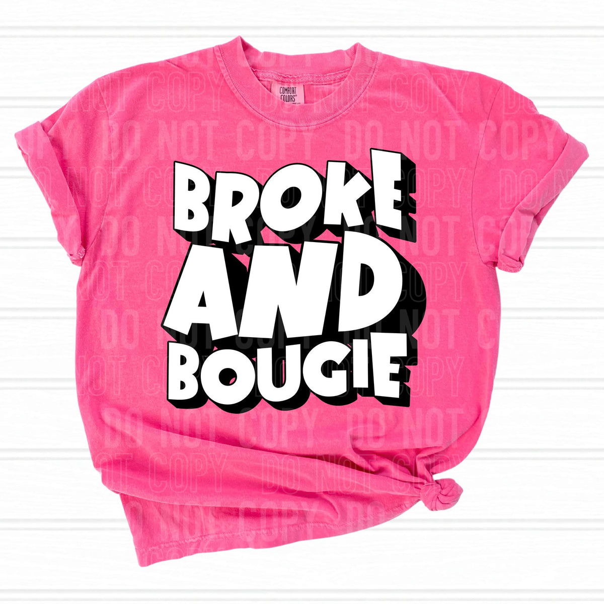 Broke And Bougie (SBB) 83604 DTF Transfer