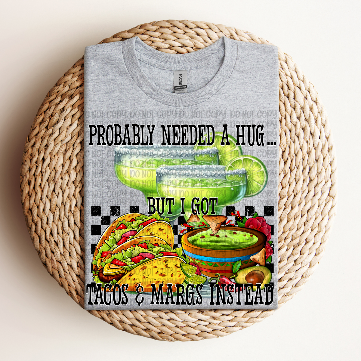 Probably needed a hug but got tacos and margs instead (VP) 102971 DTF transfer