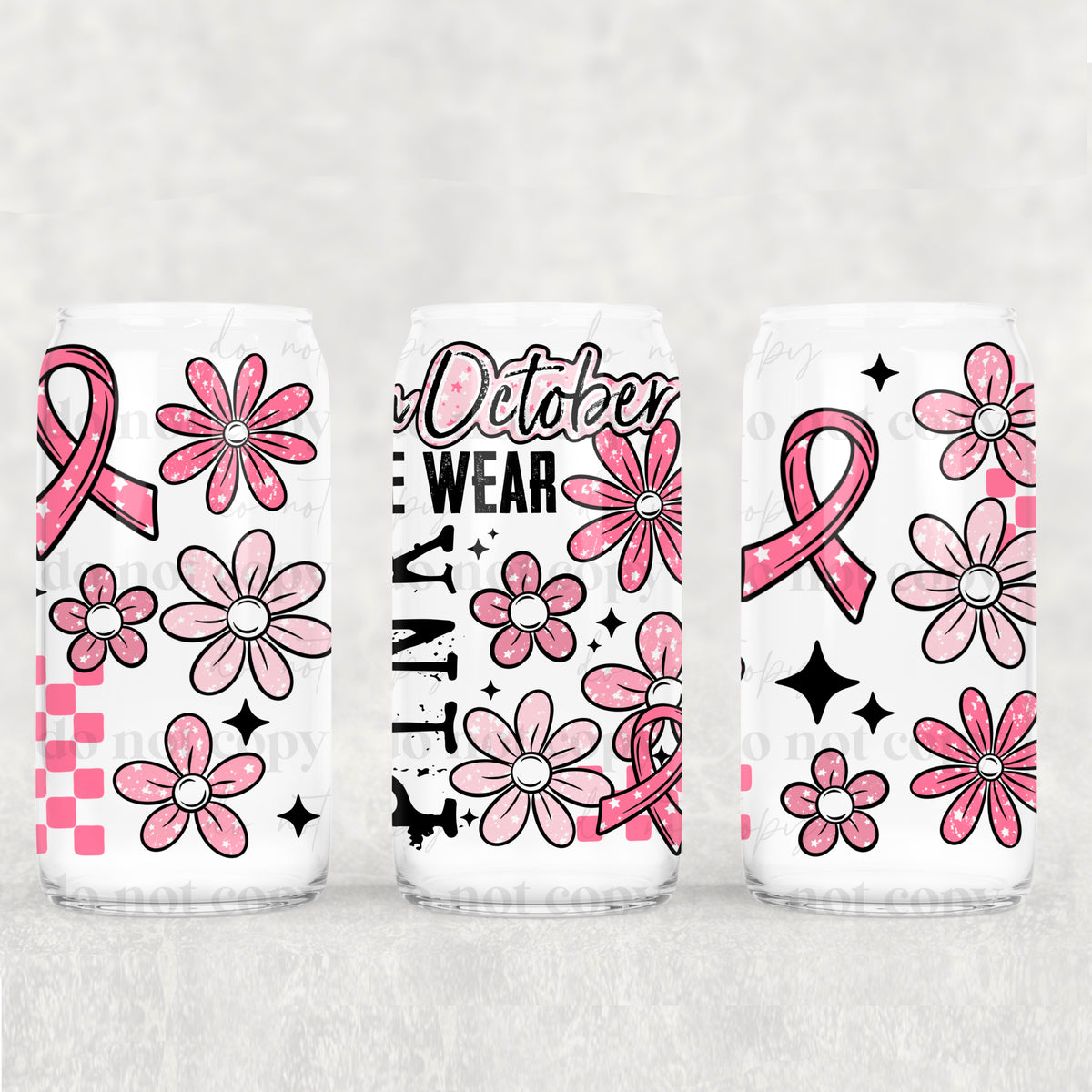 5253 in october we wear pink (CSC) UV DTF WRAP