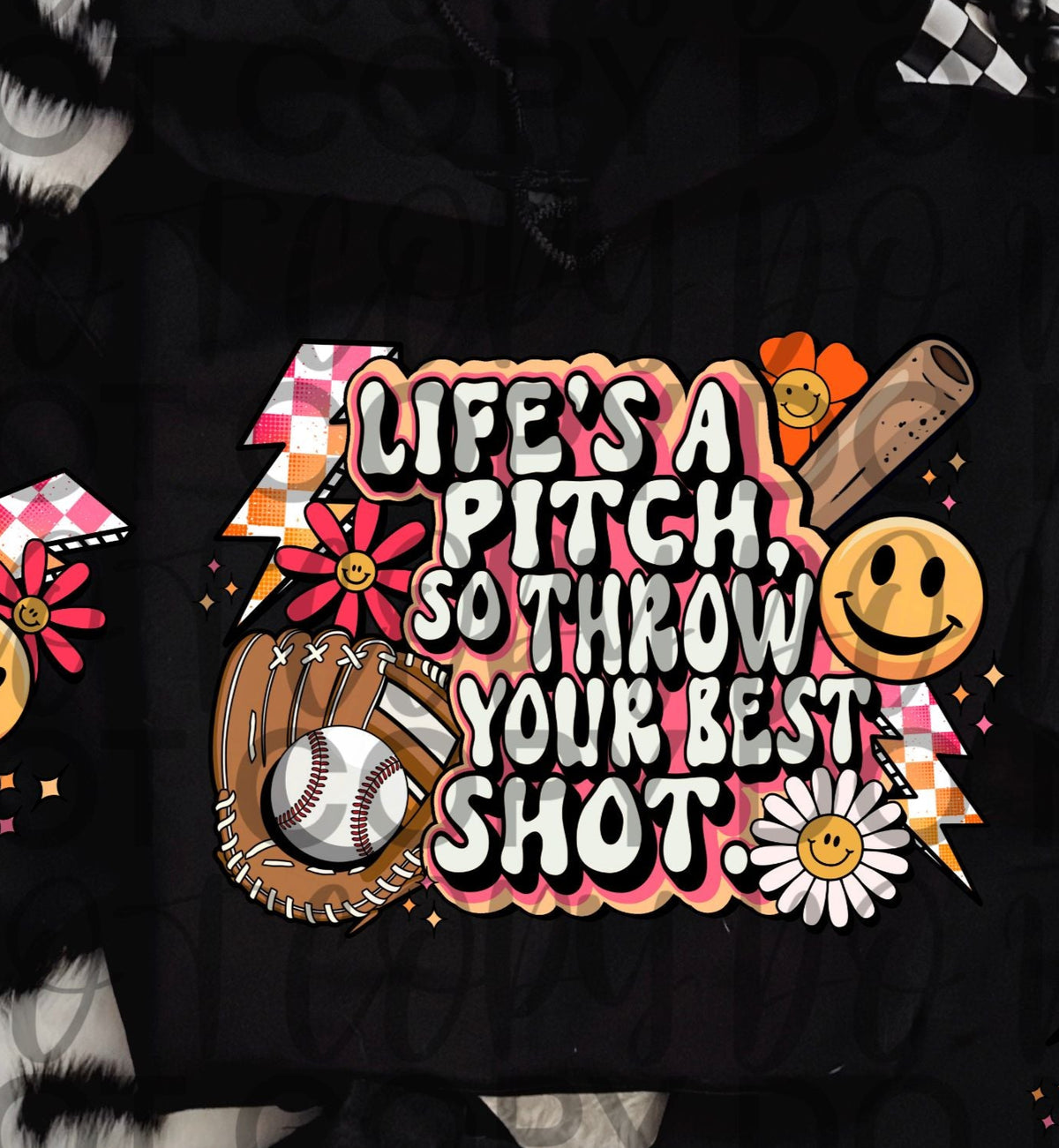 Life's a Pitch, so throw your best shot BASEBALL (Starlight) DTF transfer