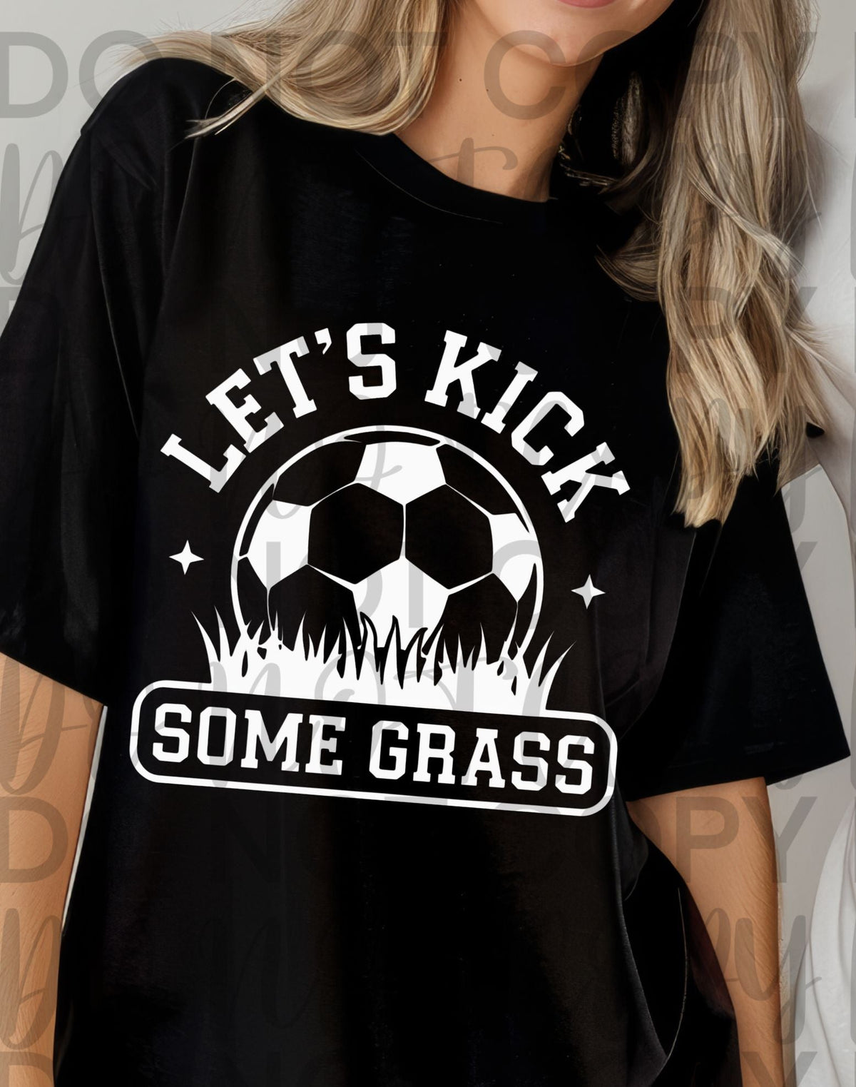 Let's Kick Some Grass WHITE (Starlight) DTF transfer
