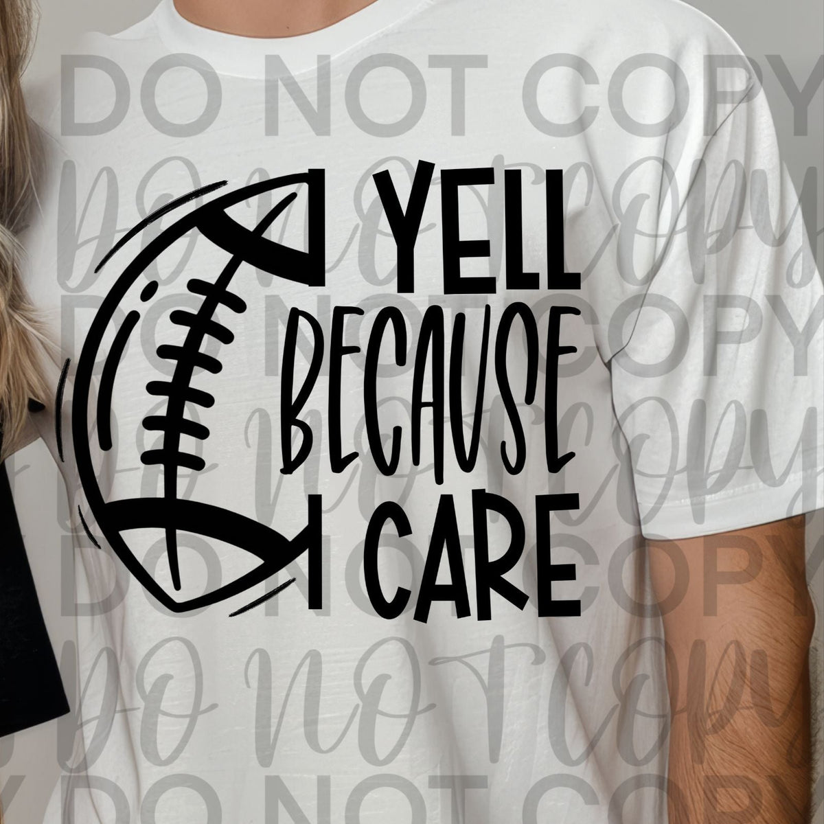 I Yell Because I Care FOOTBALL BLACK (Starlight) DTF transfer
