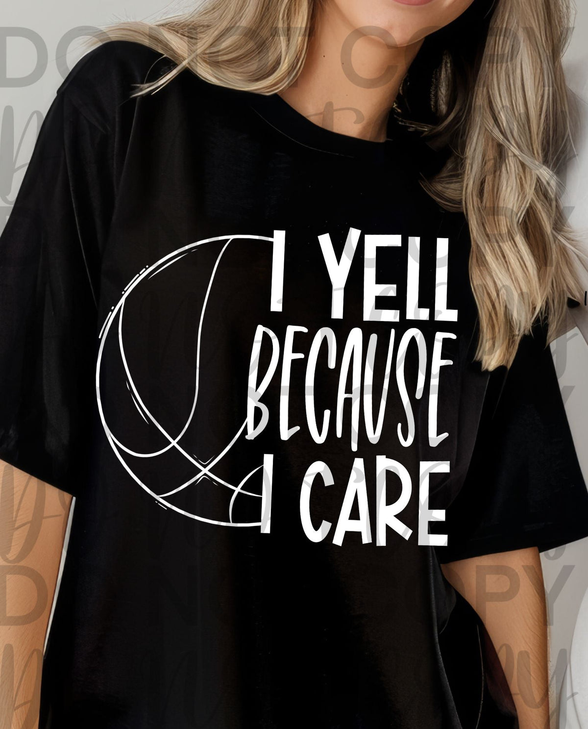 I Yell Because I Care BASKETBALL WHITE (Starlight) DTF transfer