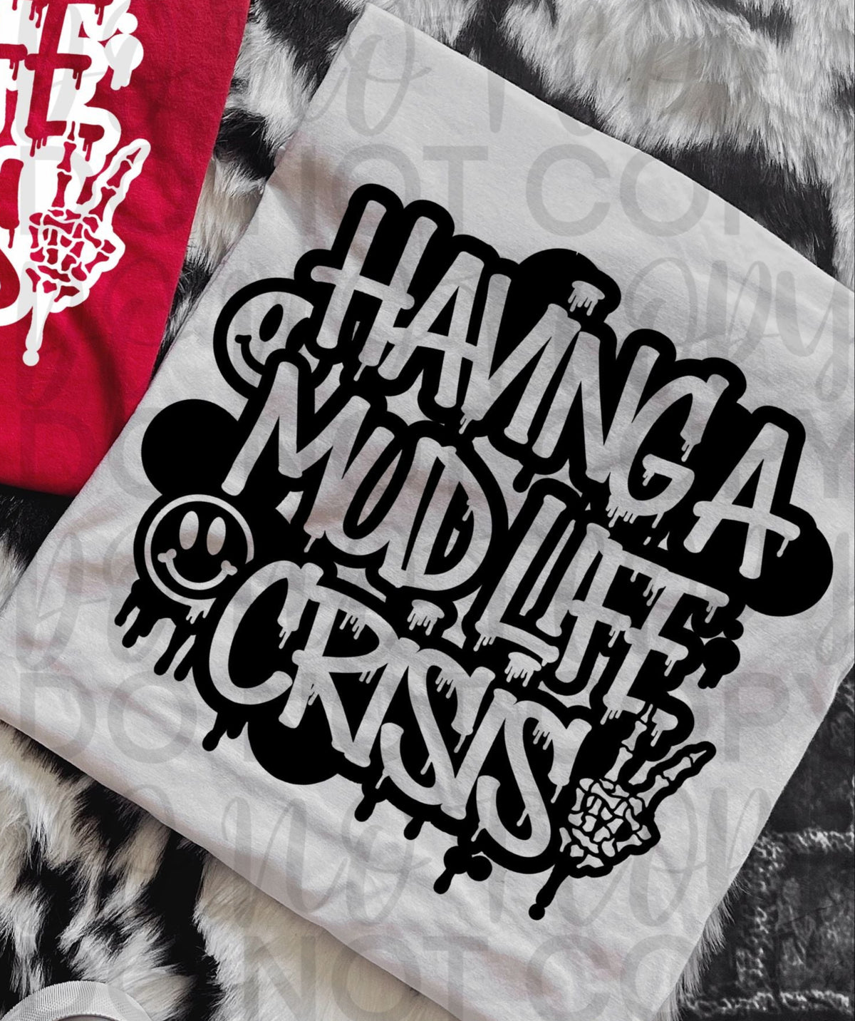 Having a Mud Life Crisis BLACK (Starlight) DTF transfer