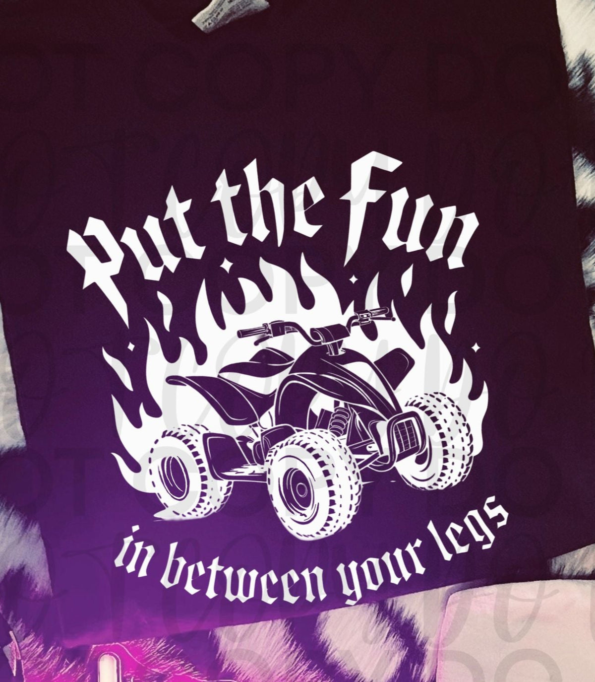 Put the fun in between your legs four-wheeler WHITE (Starlight) DTF transfer