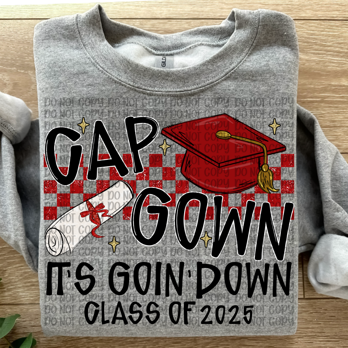 Cap and Gown its going down 2025 RED (VP) 102899 DTF transfer