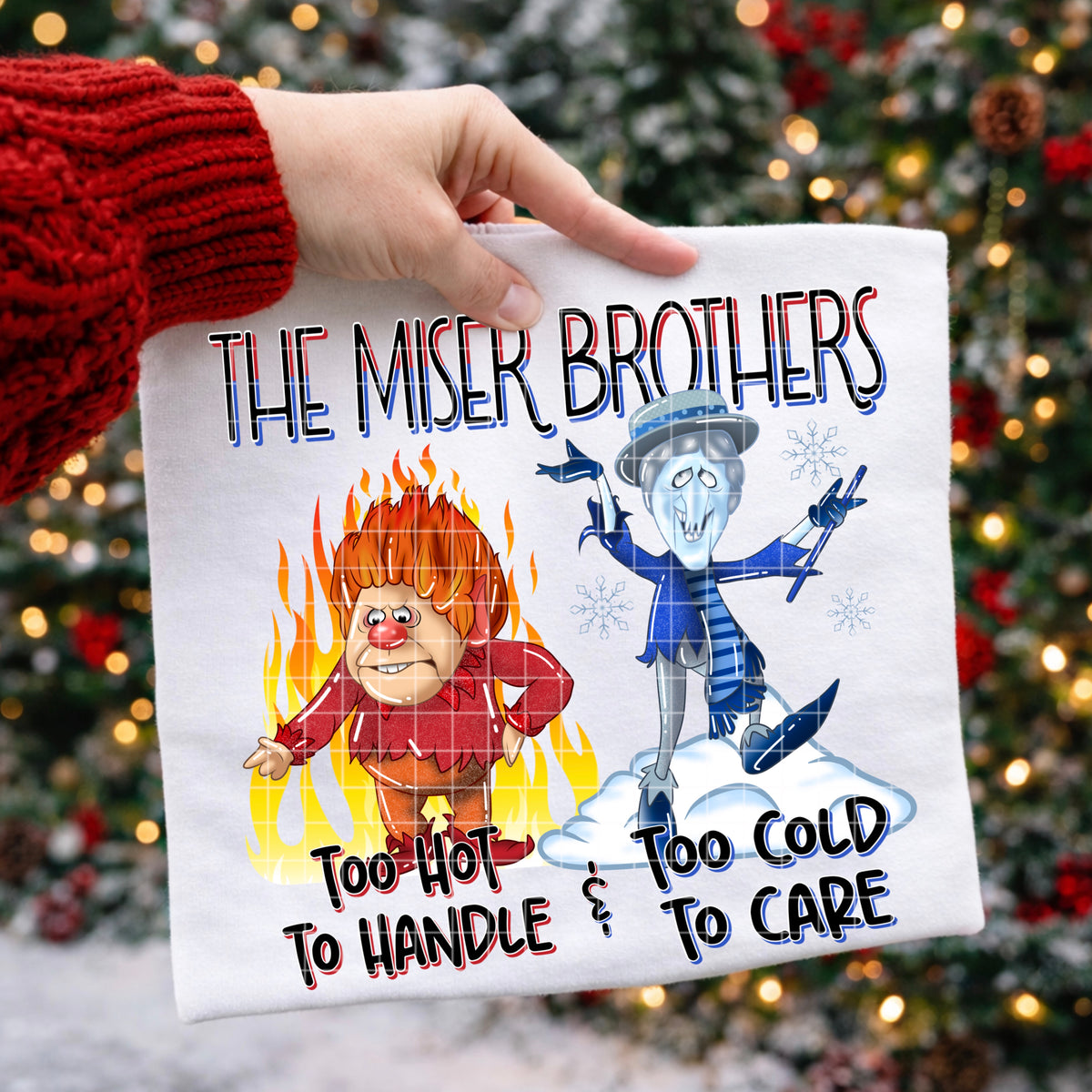 Too hot to handle & too cold to care brothers (DD) DTF Transfer