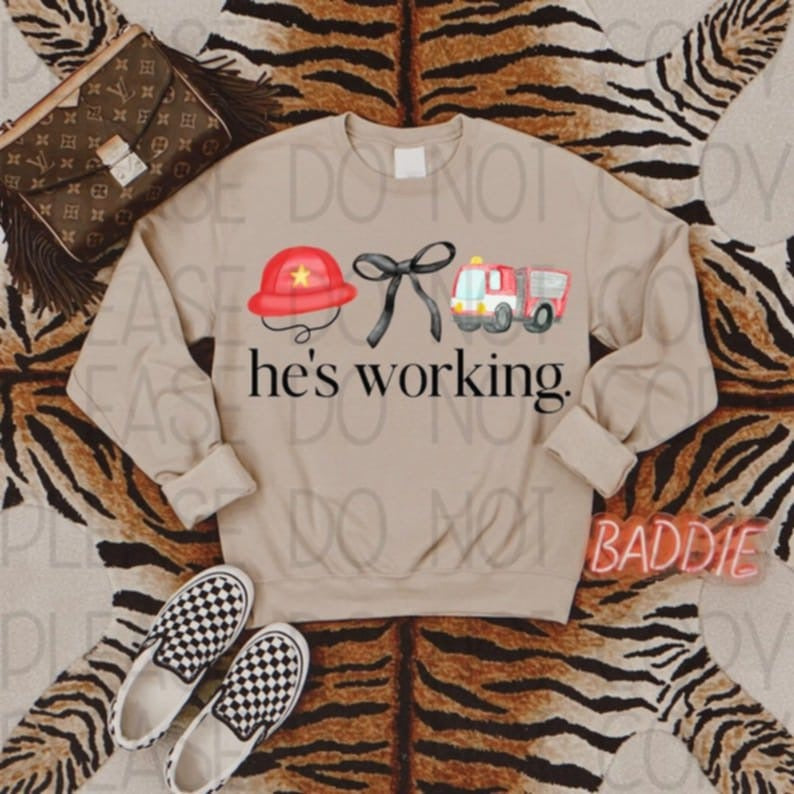 He's Working firefighter 83817 DTF Transfer