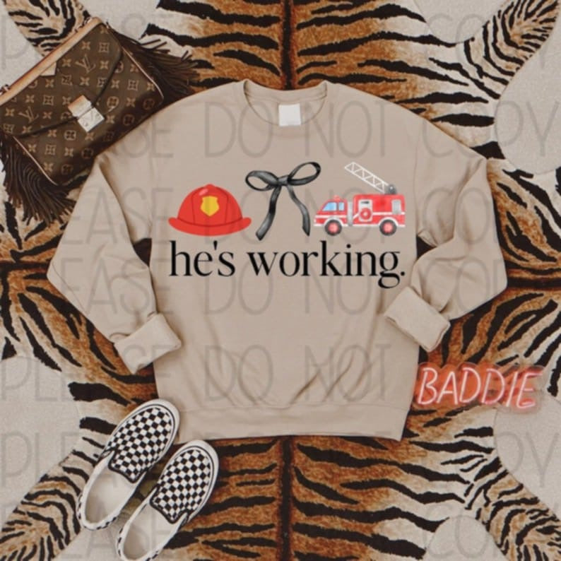 He's Working Firefighter (2) 83825 DTF Transfer