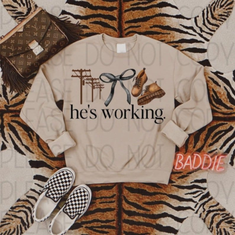 He's Working Lineman 83828 DTF Transfer