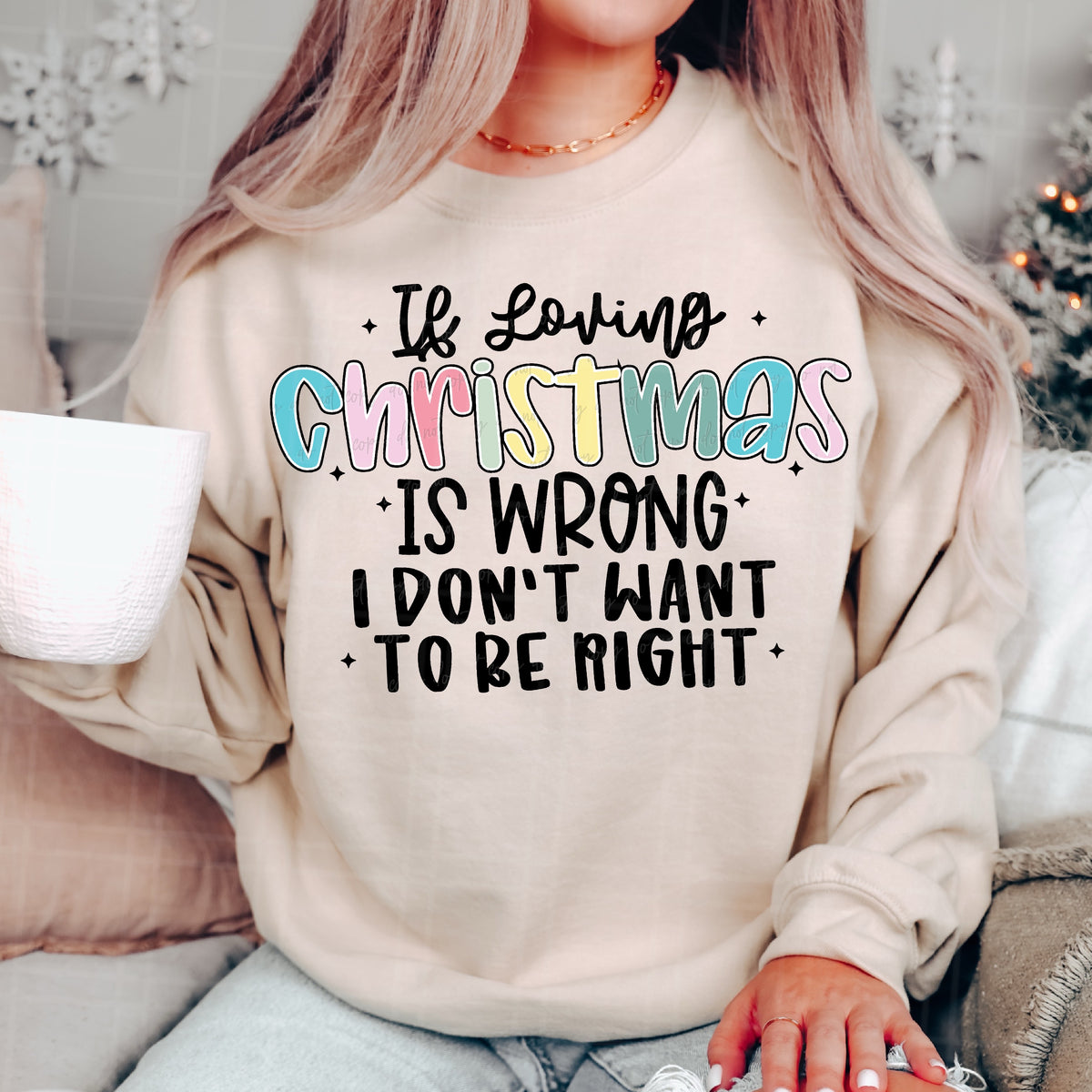 If loving Christmas is wrong I don't want to be right (Virgo) DTF Transfer