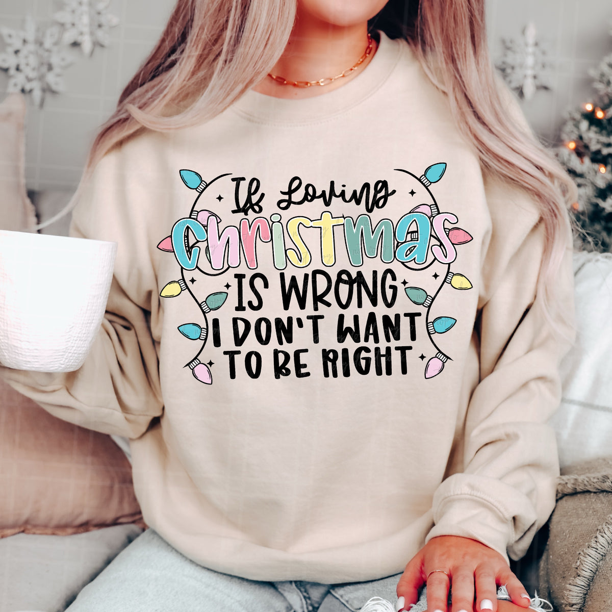 If loving Christmas is wrong Christmas lights (Virgo) DTF Transfer