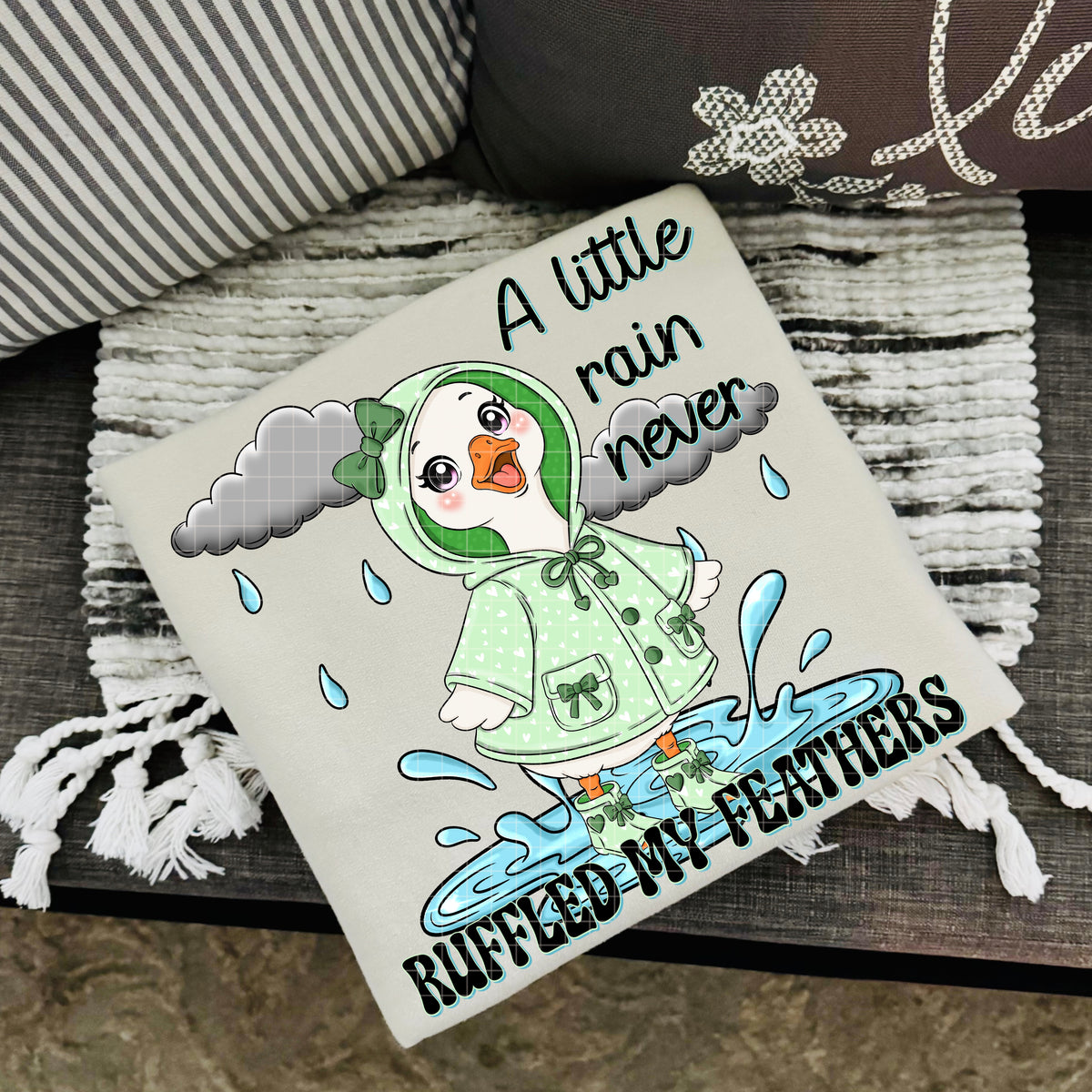 A little rain never ruffled my feathers (DD) DTF Transfer