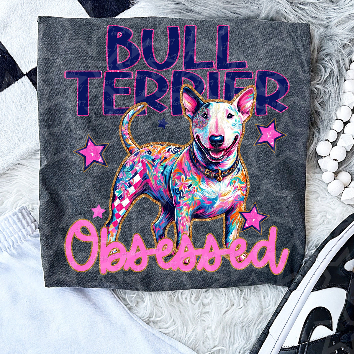 Bull Terrier Obsessed (Virgo) DTF transfer