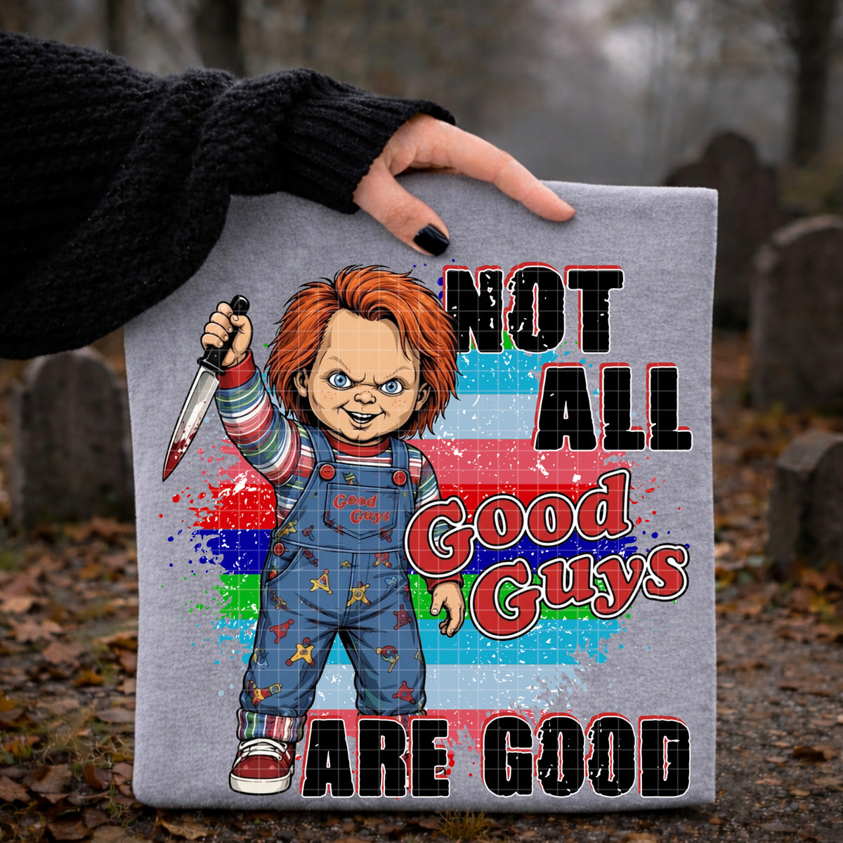 Not all good guys are good Chuck colorful stripes (DD) DTF Transfer